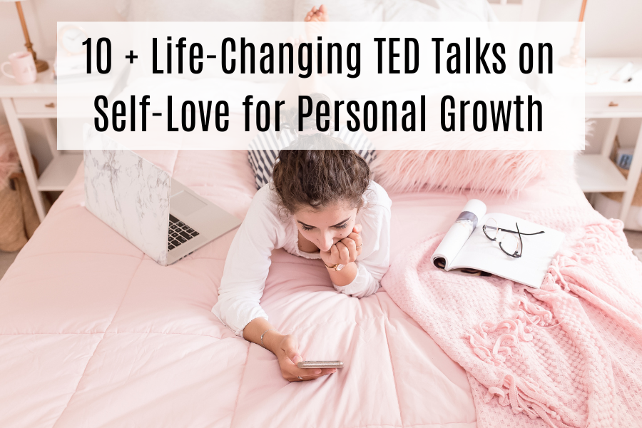 Ted Talks On Self-Love